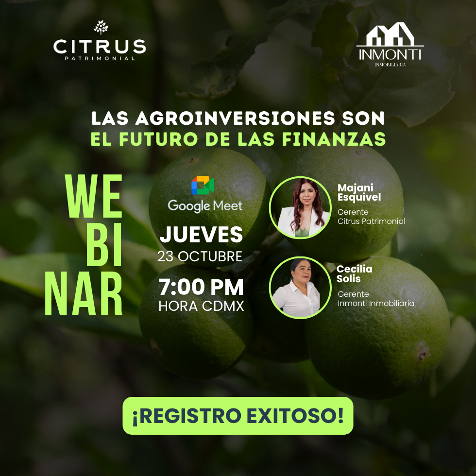 Webinar Las agroinversiones son el futuro de las finanzas en México gracias